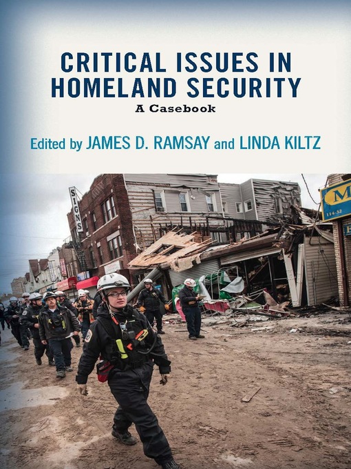 Title details for Critical Issues in Homeland Security by James D. Ramsay - Available